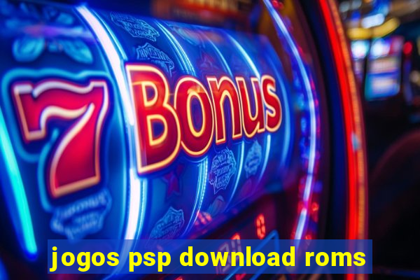 jogos psp download roms